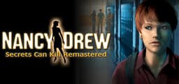 Nancy Drew®: Secrets Can Kill REMASTERED