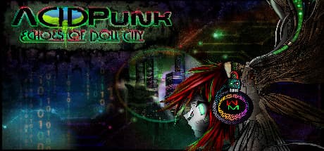 AcidPunk : Echoes of Doll City media 1
