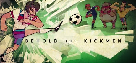 Behold the Kickmen media 1