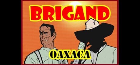 Brigand: Oaxaca media 1