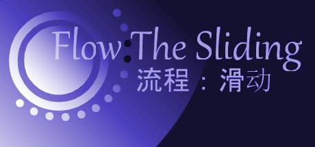 Flow:The Sliding media 1