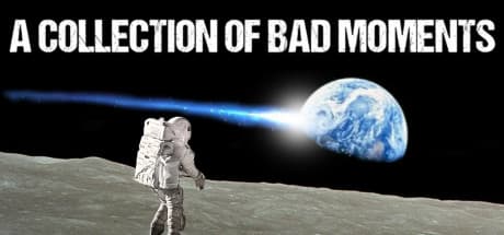A Collection of Bad Moments media 1