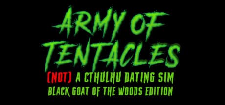Army of Tentacles: (Not) A Cthulhu Dating Sim: Black GOAT of the Woods Edition media 1
