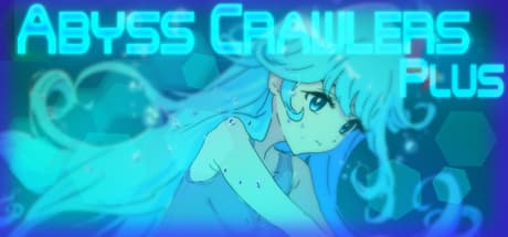 ABYSS CRAWLERS plus　迷宮クロウラ＋ media 1