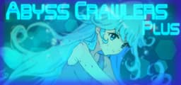 ABYSS CRAWLERS plus　迷宮クロウラ＋