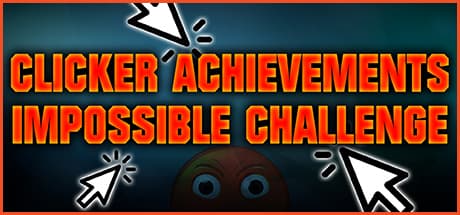CLICKER ACHIEVEMENTS - THE IMPOSSIBLE CHALLENGE media 1