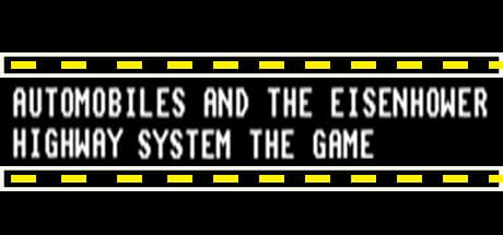 Automobiels and the Eisenhower Hiway System the Game media 1
