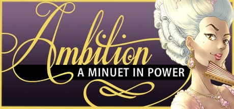 Ambition: A Minuet in Power media 1