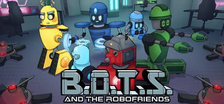 B.O.T.S. and the Robofriends media 1