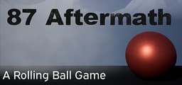 87 Aftermath: A Rolling Ball Game